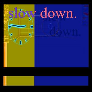 slow down. (Single)