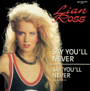Say You'll Never (Single)
