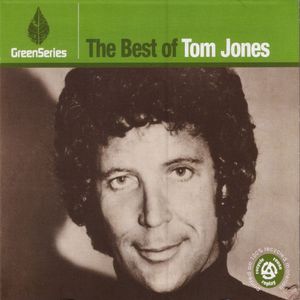 The Best Of Tom Jones: Green Series