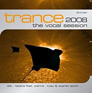 Trance: The Vocal Session 2008