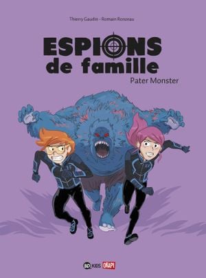 Pater Monster - Espions de famille, tome 6