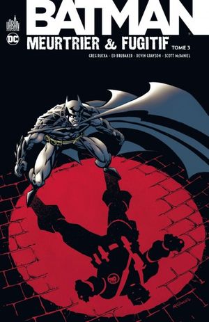 Batman : Meurtrier & fugitif, tome 3