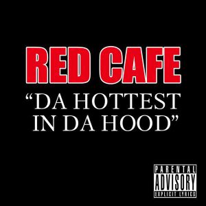 Da Hottest in Da Hood (Single)