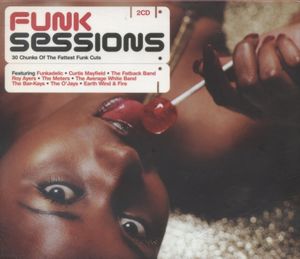 Funk Sessions: 30 Chunks of the Fattest Funk Cuts