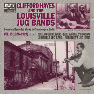 Clifford Hayes & the Louisville Jug Bands, Vol. 2 (1926 - 1927)