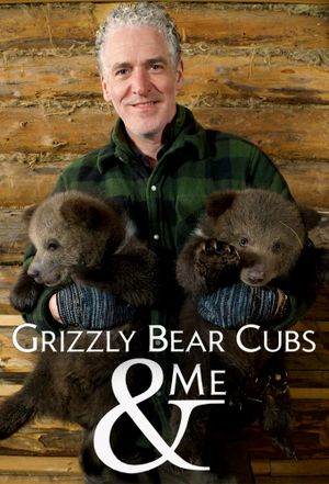 Grizzly Bear Cubs & Me