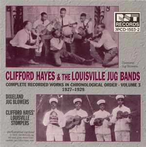 Clifford Hayes & the Louisville Jug Bands, Vol. 3 (1927 - 1929)