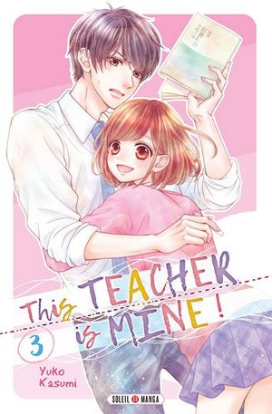 This Teacher is Mine, tome 3