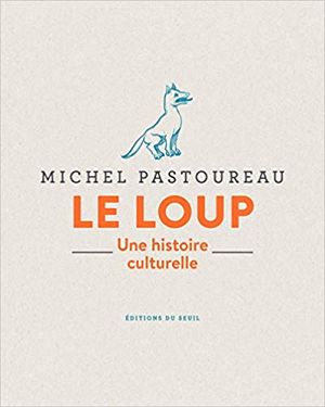 Le Loup - Une histoire culturelle