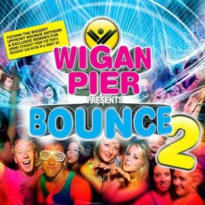 Wigan Pier Presents Bounce 2