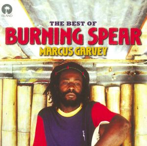 The Best of Burning Spear — Marcus Garvey
