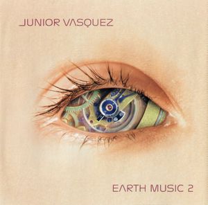 Junior Vasquez: Earth Music 2