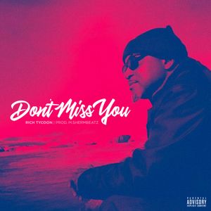 Don't Miss You (Explicit) (Single)