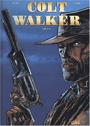 Gila 1/2 - Colt Walker, tome 1