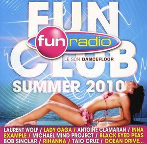 Fun Radio: Fun Club Summer 2010