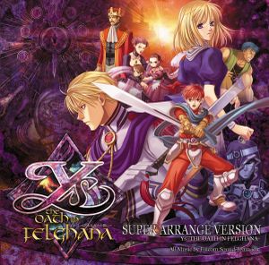 Ys -The Oath in Felghana- Super Arrange Version