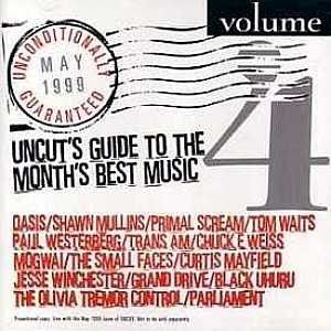 Unconditionally Guaranteed, May 1999: Volume 4 (Uncut's Guide To The Month's Best Music)