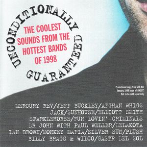 Unconditionally Guaranteed, January 1999: The Coolest Sounds From the Hottest Bands of 1998