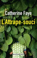 Couverture L’Attrape-souci Couverture L’Attrape-souci