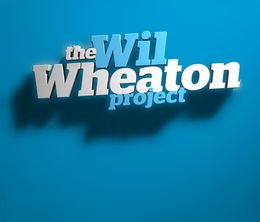 image-https://media.senscritique.com/media/000018278750/0/the_wil_wheaton_project.jpg