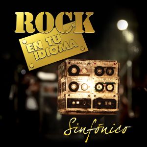 Rock en tu idioma sinfónico (Live)