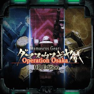 Damascus Gear Operation Osaka HD Edition