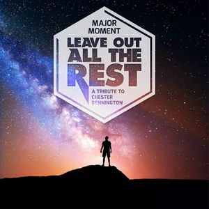 Leave Out All The Rest (A Tribute To Chester Bennington) (Single)