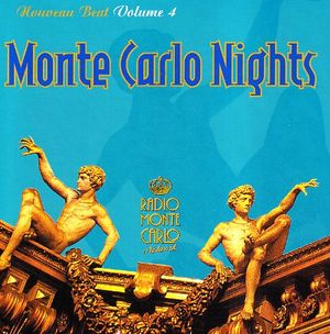 Monte Carlo Nights: Nouveau Beat, Volume 4