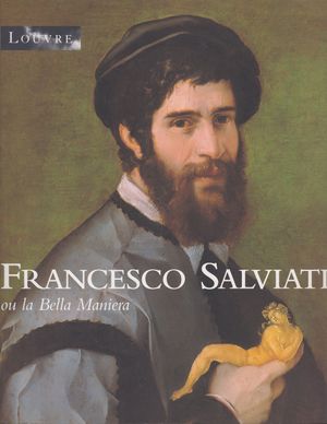 Francesco Salviati ou la Bella Maniera
