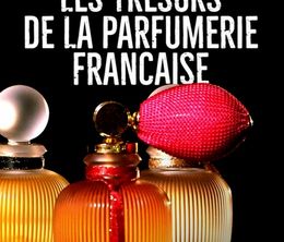 image-https://media.senscritique.com/media/000018281869/0/les_tresors_de_la_parfumerie_francaise.jpg