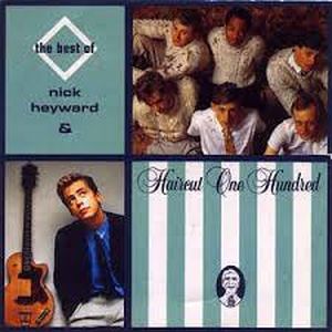 The Best of Nick Heyward & Haircut One Hundred