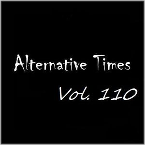 Alternative Times, Volume 110