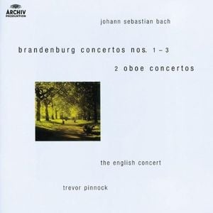 Brandenburg Concertos nos. 1–3 / 2 Oboe Concertos