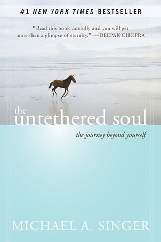 the untethered soul goodreads