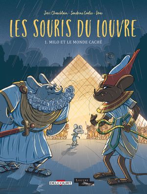 Milo et le monde caché - Les Souris du Louvre, tome 1