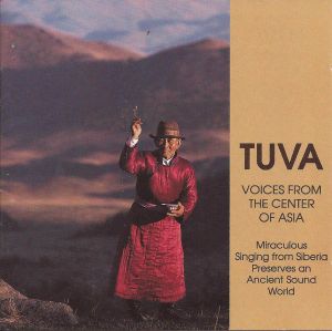 Tuva: Voices From the Center of Asia