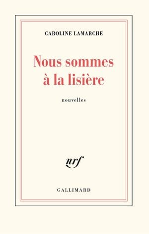Nous sommes à la lisière
