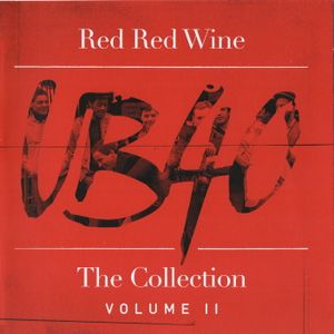 Red Red Wine - The Collection (Volume II)
