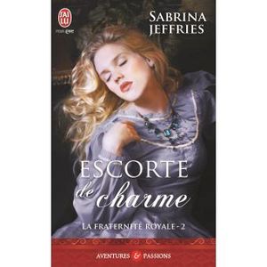 La Fraternité Royale, tome 2 : Escorte de charme