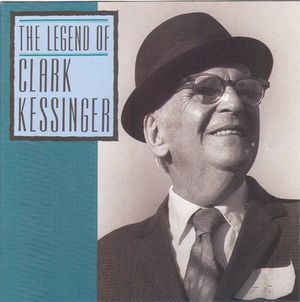 The Legend of Clark Kessinger