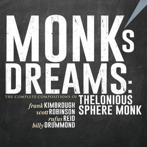 Monk’s Dreams: The Complete Compositions of Thelonious Sphere Monk