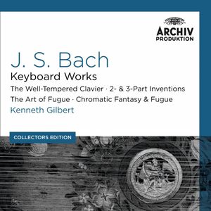 Keyboard Works / The Well-Tempered Clavier / 2- & 3-Part Inventions / The Art of Fugue Chromatic Fantasy & Fugue
