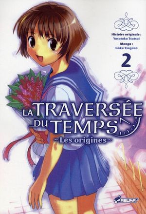 La traversée du temps, les origines - Tome 2