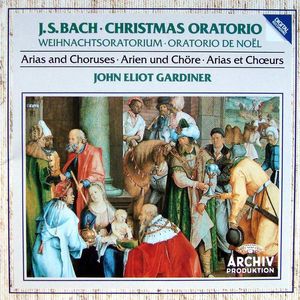 Christmas Oratorio, BWV 248: Arias and Choruses