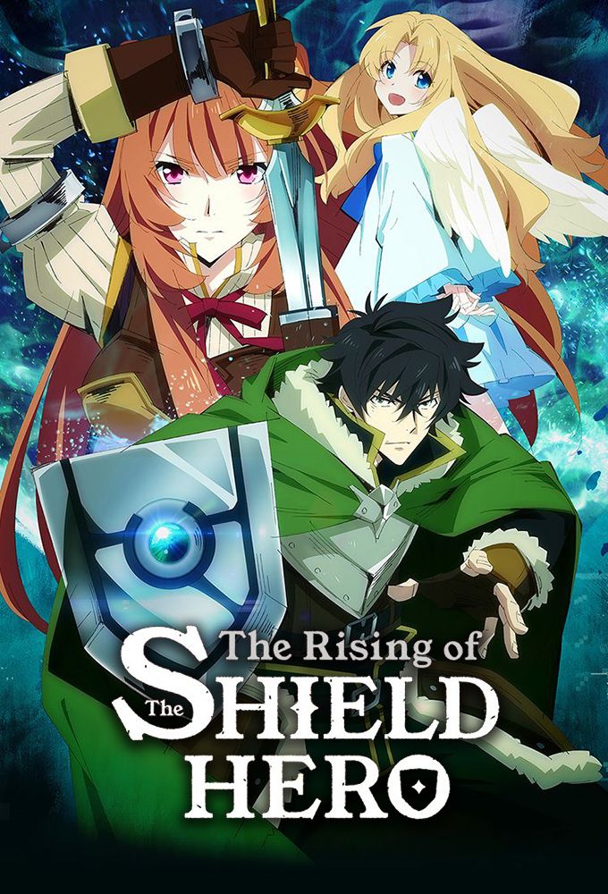 The Rising of the Shield Hero - Anime (2018) - SensCritique