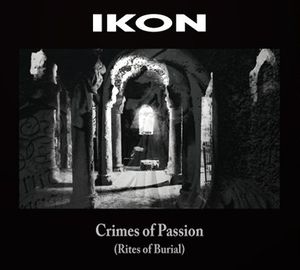 Crimes of Passion (Rites of Burial)