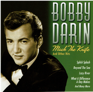 Bobby Darin: Mack the Knife (and other hits)