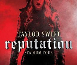 image-https://media.senscritique.com/media/000018293670/0/taylor_swift_reputation_stadium_tour.jpg