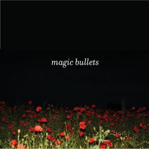 Magic Bullets