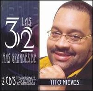 Las 32 más grandes de Tito Nieves